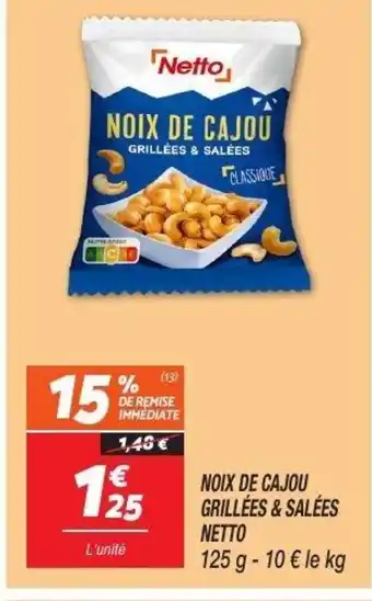 Netto NETTO Noix de cajou grillées & salées offre