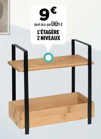 Centrakor L'étagère 2 niveaux offre