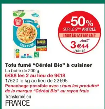 Monoprix CÉRÉAL BIO Tofu fumé à cuisiner offre