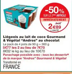 Monoprix ANDROS Liégeois au lait de coco Gourmand & Végétal au chocolat offre