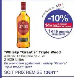 Monoprix GRANT'S Whisky Triple Wood offre