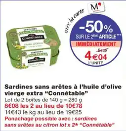 Monoprix CONNÉTABLE Sardines sans arêtes à l'huile d'olive vierge extra offre