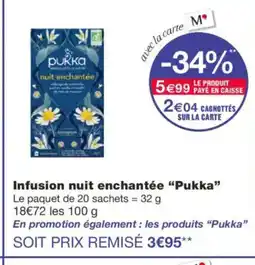 Monoprix PUKKA Infusion nuit enchantée offre