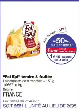 Monoprix FOL EPI tendre & fruitée offre
