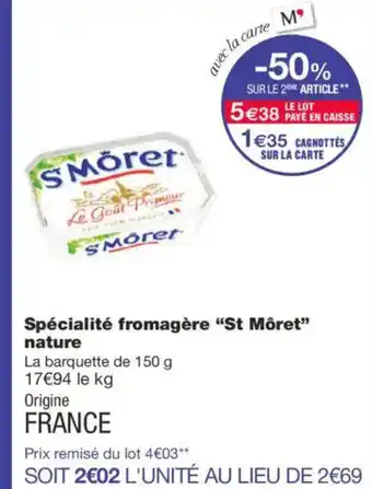 Monoprix ST MORET Spécialité fromagère nature offre