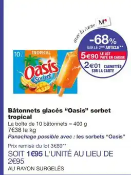 Monoprix OASIS Bâtonnets glacés sorbet tropical offre