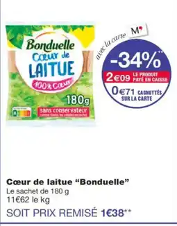 Monoprix BONDUELLE Cœur de laitue offre
