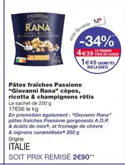 Monoprix GIOVANNI RANA Pâtes fraîches Passione cèpes ricotta & champignons rôtis offre