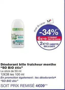 Monoprix SO BIO ÉTIC Déodorant bille fraîcheur menthe offre