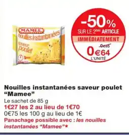 Monoprix MAMEE Nouilles instantanées saveur poulet offre
