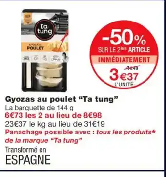 Monoprix TA TUNG Gyozas au poulet offre