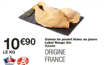 Monoprix Cuisse de poulet blanc ou jaune Label Rouge Ain offre