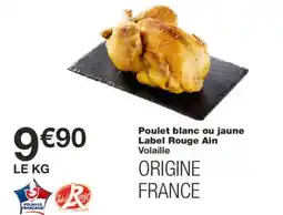 Monoprix Poulet blanc ou jaune Label Rouge Ain Volaille offre