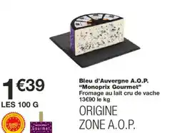 Monoprix MONOPRIX GOURMET Bleu d'Auvergne A.O.P. offre