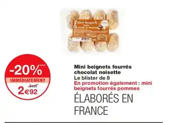 Monoprix Mini beignets fourrés chocolat noisette offre