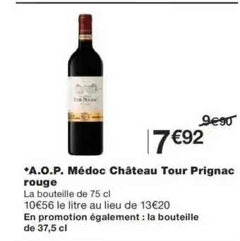 Monoprix A.O.P. Médoc Château Tour Prignac rouge offre
