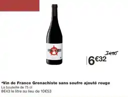Monoprix Vin de France Grenachiste sans soufre ajouté rouge offre
