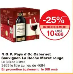 Monoprix I.G.P. Pays d'Oc Cabernet Sauvignon La Roche Mazet rouge offre