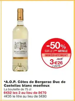 Monoprix A.O.P. Côtes de Bergerac Duc de Castellac blanc moelleux offre