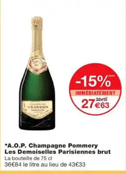 Monoprix A.O.P. Champagne Pommery Les Demoiselles Parisiennes brut offre