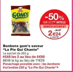 Monoprix LA PIE QUI CHANTE Bonbons gom's saveur offre