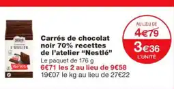 Monoprix NESTLÉ Carrés de chocolat noir 70% recettes de l'atelier offre