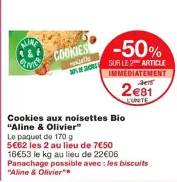 Monoprix ALINE & OIVIER Cookies aux noisettes Bio offre