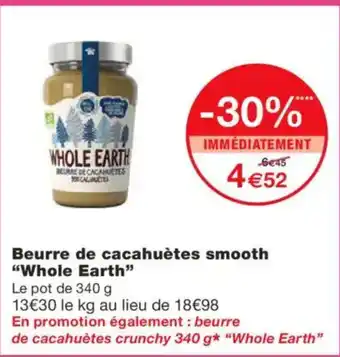Monoprix WHOLE EARTH Beurre de cacahuètes smooth offre