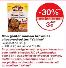 Monoprix VAHINÉ Mon goûter maison brownies choco-noisettes offre