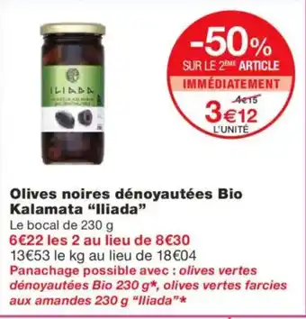 Monoprix ILIADA Olives noires dénoyautées Bio Kalamata offre