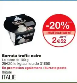 Monoprix Burrata truffe noire offre