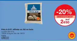Monoprix Feta A.O.P. affinée en fût en bois offre