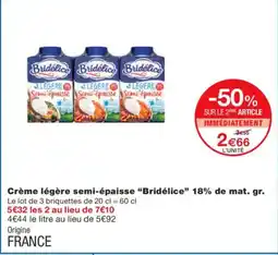 Monoprix BRIDÉLICE Crème légère semi-épaisse 18% de mat. gr. offre