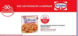 Monoprix DR OETKER Pizza Ristorante spéciale jambon salami offre