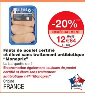 Monoprix MONOPRIX Filets de poulet certifié et élevé sans traitement antibiotique offre