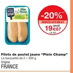 Monoprix PLEIN CHAMP Filets de poulet jaune offre
