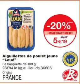 Monoprix LOUÉ Aiguillettes de poulet jaune offre