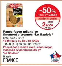 Monoprix LE GAULOIS Panés façon milanaise finement citronnés offre