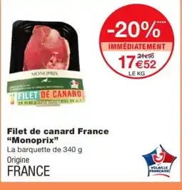 Monoprix MONOPRIX Filet de canard France offre