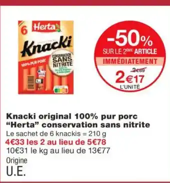 Monoprix HERTA Knacki original 100% pur porc conservation sans nitrite offre