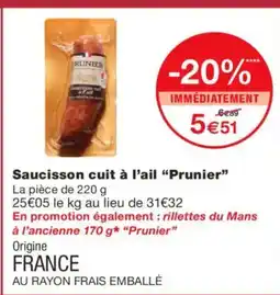 Monoprix PRUNIER Saucisson cuit à l'ail offre