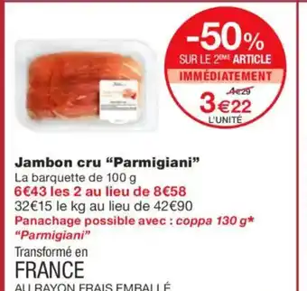 Monoprix PARMiGIANI Jambon cru offre