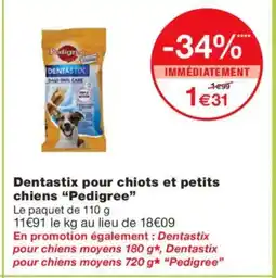Monoprix PEDIGREE Dentastix pour chiots et petits chiens offre