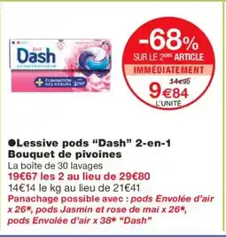 Monoprix DASH Lessive pods 2-en-1 Bouquet de pivoines offre