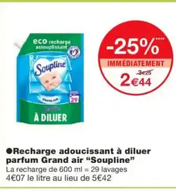 Monoprix SOUPLINE Recharge adoucissant à diluer parfum Grand air offre