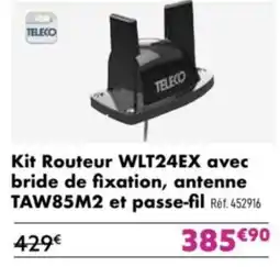 Narbonne accessoires Kit Routeur WLT24EX avec bride de fixation, antenne TAW85M2 et passe-fil offre