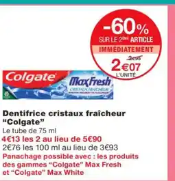 Monoprix COLGATE Dentifrice cristaux fraîcheur offre