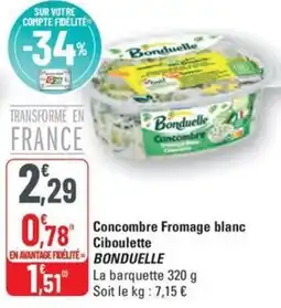 G20 BONDUELLE Concombre Fromage blanc Ciboulette offre