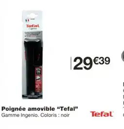 Monoprix TEFAL Poignée amovible offre