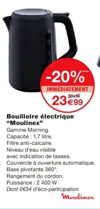 Monoprix MOULINEX Bouilloire électrique offre